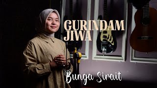 Download lagu BUNGA SIRAIT - GURINDAM JIWA (Cover Musik Video) mp3 Download lagu BUNGA SIRAIT - GURINDAM JIWA (Cover Musik Video) mp3