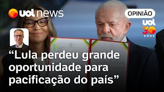 Lula perdeu grande oportunidade de pacificação do país ao vetar PL da Dosimetria | José Fucs