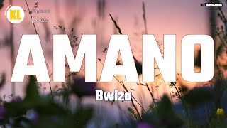 Bwiza - AMANO (Official Lyrics)