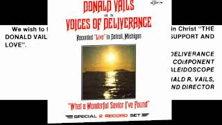 &quot;I&#39;m Bound For The Promised Land&quot; Donald Vails &amp; Voices of Deliverance