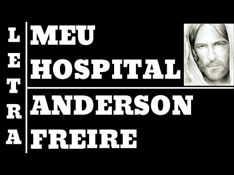 download lagu mp3 mp4 Anderson Freire Meu Hospital Letra, download mp3 Anderson Freire Meu Hospital Letra free download, download mp3 Anderson Freire Meu Hospital Letra