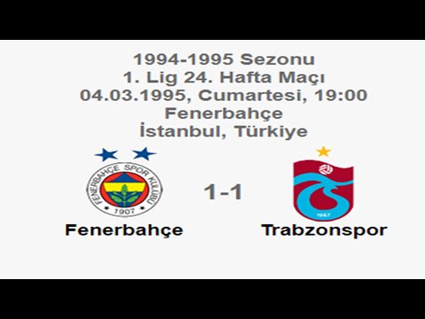 Fenerbahçe 1-1 Trabzonspor 04.03.1995 - 1994-1995 Turkish 1st League Matchday 24 (Ver. 2)