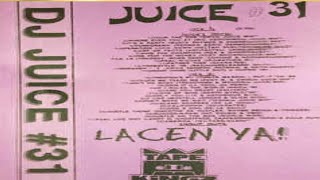 (Rare)🏆Dj Juice - Tape 31 Lacen Ya ( 1996)Trenton N.J. sides A&amp;B
