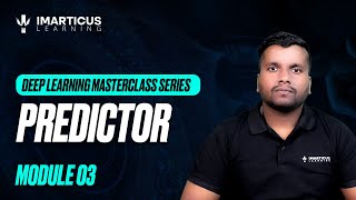Predictors in Deep Learning: Unlocking AI’s Predictive Power | Module 03