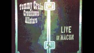 Tommy Crain And The Crosstown Allstars - Papa Was A Rollin Stone