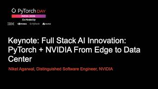 PyTorch Day India 2026 Keynote: Full Stack AI Innovation: PyTorch + NVIDIA From Edge to Data Center