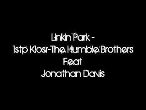Linkin park - Klosr-The Humble Brothers Feat Jonathan Davis