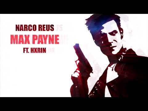NARCO REUS - MAX PAYNE ft. HXRIN (prod. 27Corazones)