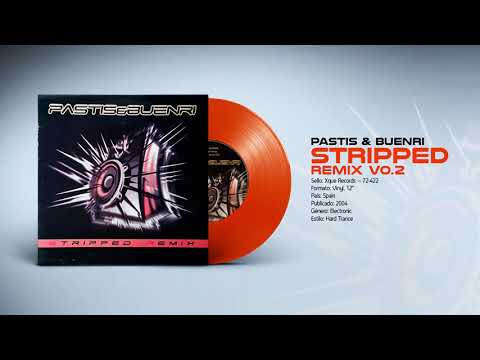 🔊 PASTIS & BUENRI - Stripped Remix V0.2 [Xque Records]
