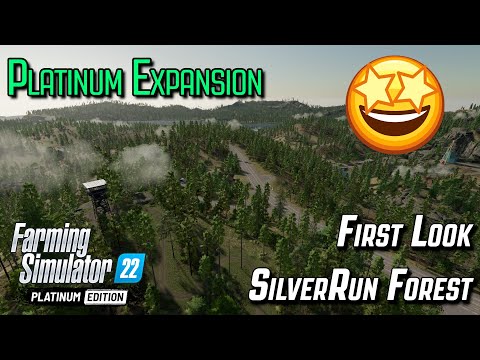 , title : 'Platinum Expansion - SilverRun Forest - Early Access - First Look - Farming Simulator 22'