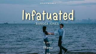 Download lagu Infatuated • Rangga Jones [2U• THAISUB | แปลไทย] mp3