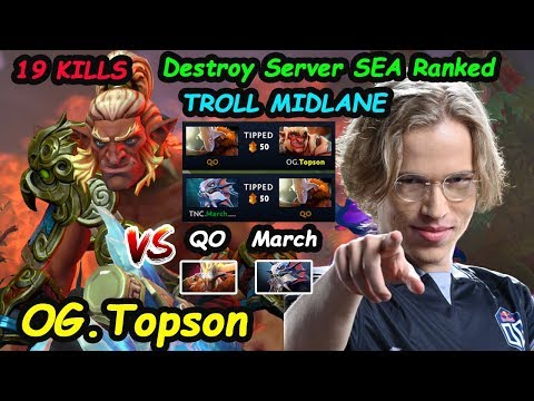 Destroy Ranked Server SEA OG Topson [Troll Warlord] MIDLANE 7.24 Dota 2
