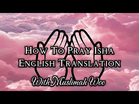 Isha| English Translation| Beginner Friendly| Muslimah Woo| 5th Prayer