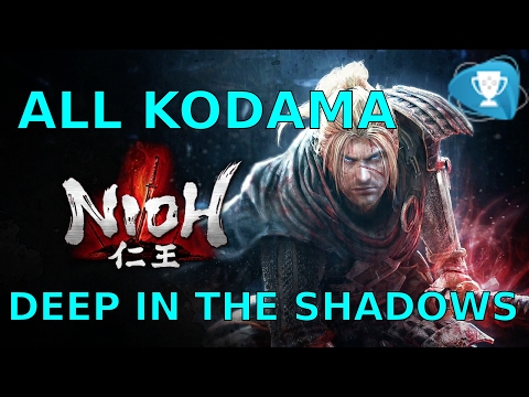 Nioh - All Kodama Locations- Deep in the Shadows