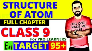 Structure of Atom | Class 9 Science Full Chapter 4 - One Shot | Chemistry | Target 95+