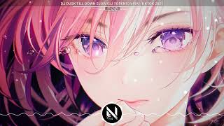 Download lagu DJ DUSK TILL DOWN SLOW (DJ TOPENG) VIRAL TIKTOK 2021 mp3