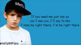 MattyB - Be Right There (Lyrics Video)