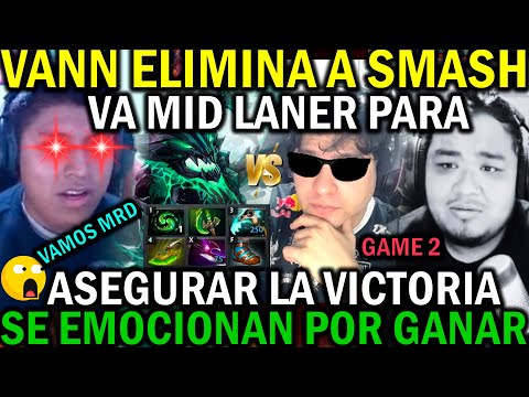 😲VANN ELIMINATES SMASH FROM ZEINTERNATIONAL😲TEAM VANN VS TEAM BENJAZ GAME 2😲ACTIVATE RATAMANCHE MODE
