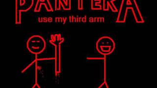 Pantera - Use My Third Arm