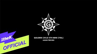 골든차일드(Golden Child) 5th Mini Album [YES.] : Album Preview