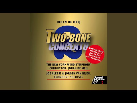 Two-Bone Concerto (Live Recording) (feat. Joe Alessi & Jörgen Van Rijen)