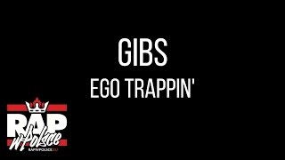 02. Gibs - Ego Trappin' (Intro)