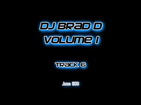 DJ Brad D Volume 1 - DvB Productionz vs Brad D - Make Me Fly