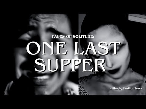 Tales of Solitude: One Last Supper