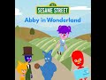 Sesame Street Abby In Wonderland 2008 A Vyond Video