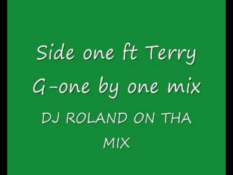 Side one ft Terry G one by one mix