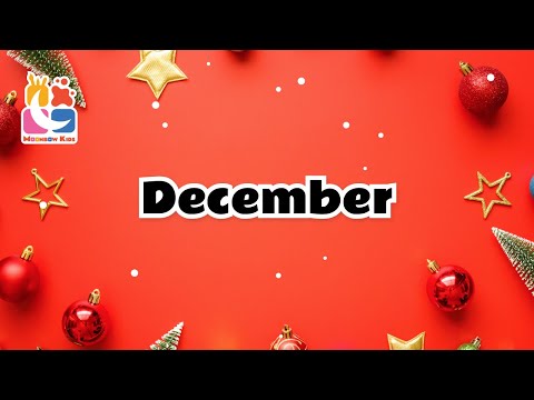 Fun Facts About December🎄Learn About the Magical Month of December