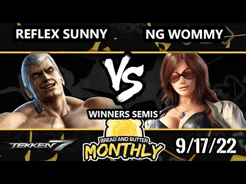 Bread and Butter 31 Winners Semis - Reflex-Sunny (Bryan, Akuma) Vs. NG-Wommy (Katarina, Julia)