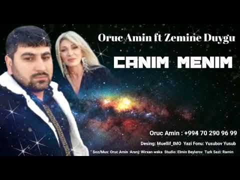 Oruc Amin Ft Zemine Duygu - Canim Menim 2019