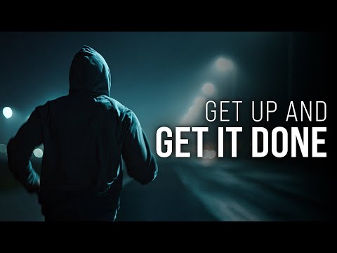 GET UP AND GET IT DONE  - Best Motivational Video Speeches Compilation (2025)