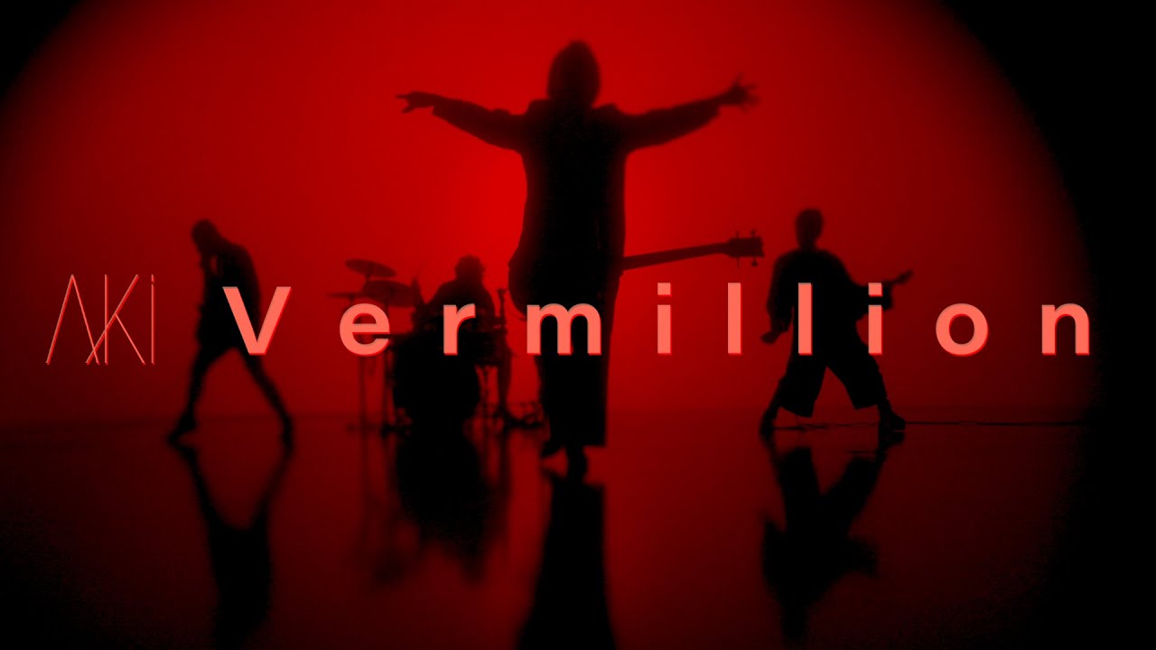 AKi「Vermillion」MV Full ver.