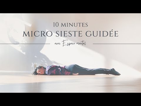 micro sieste audio 10 minutes