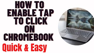 how to enable tap to click on chromebook
