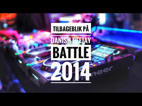 Tilbageblik // Danish DeeJay Battle 2014