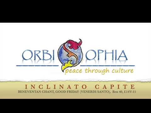 INCLINATO CAPITE, canto beneventano, the beneventan chant, Venerdi Santo/Good Friday