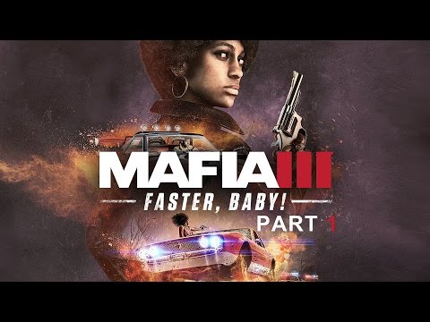 Mafia 3 Faster, Baby! DLC - Gameplay Walkthrough - Part 1