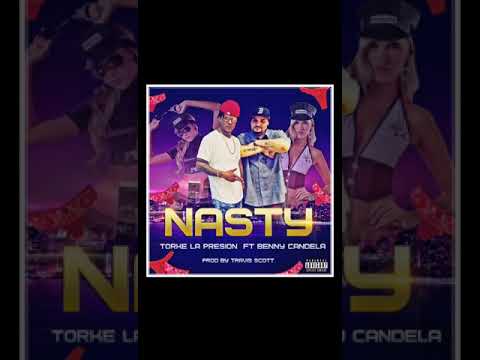"Nasty"    TORKE LA Presión feat.Benny Candela