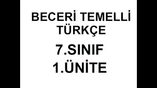 7.SINIF 1.ÜNİTE TÜRKÇE ( 1 -10 ) BECERİ TEMELLİ SORULARI