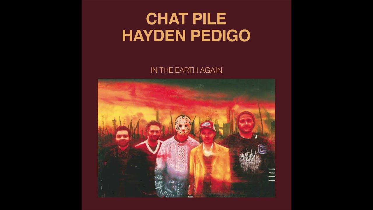 Chat Pile & Hayden Pedigo - The Magic of the World