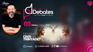 Existe a doutrina da Trindade na Bíblia? Debate unidadefm 96,5 Pr. PH x Rafael Amorim!