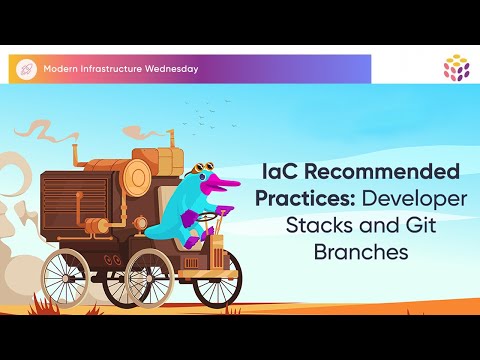Developer Stacks and Git Branches  | Modern Infrastructure