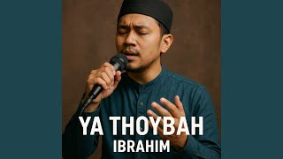 Download lagu Ya Thoybah mp3