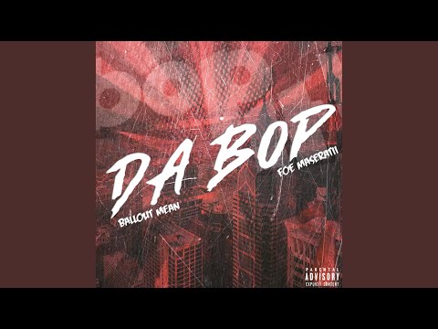 Da Bop (feat. Foe Maseratii)