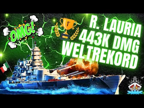443.000 DMG Weltrekord mit R. Lauria 😱 "400K Club" | WoWS ⚓️ in World of Warships 🚢