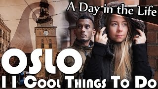 11 COOL THINGS TO DO IN OSLO NORWAY VLOG (ADITL EP127)