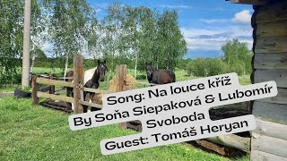 Video Píseň Na louce kříž od Soni Siepakové. Zpívá Soňa a Tom Heryan. 